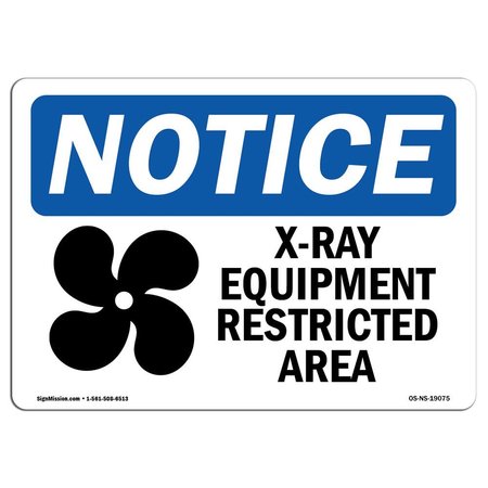 SIGNMISSION OSHA Sign, 18" H, 24" W, Aluminum, X-Ray Equipment Restricted Area Sign With Symbol, Landscape OS-NS-A-1824-L-19075